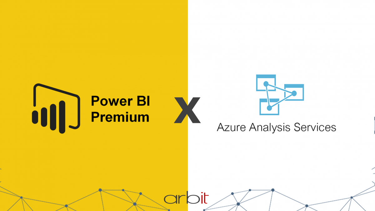 power-bi-premium-e-azure-analysis-services-qual-escolher-arbit